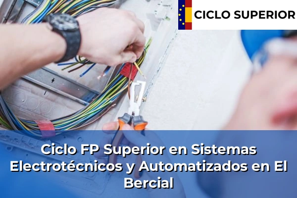 Ciclo FP de Grado Superior de Sistemas Electrotécnicos y Automatizados en El Bercial