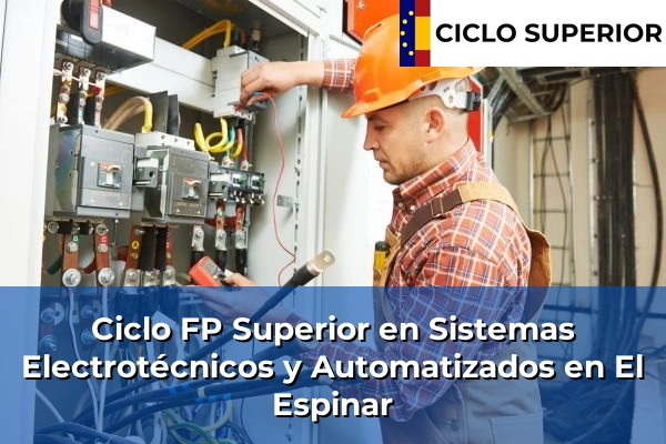 Ciclo FP de Grado Superior de Sistemas Electrotécnicos y Automatizados en El Espinar