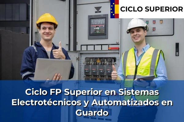 Ciclo FP de Grado Superior de Sistemas Electrotécnicos y Automatizados en Guardo