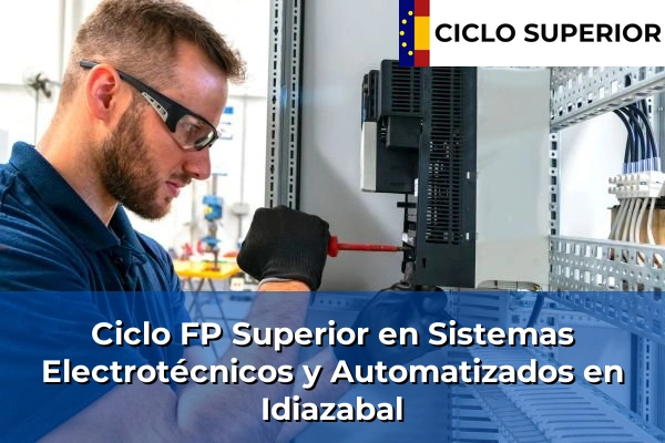 Ciclo FP de Grado Superior de Sistemas Electrotécnicos y Automatizados en Idiazabal