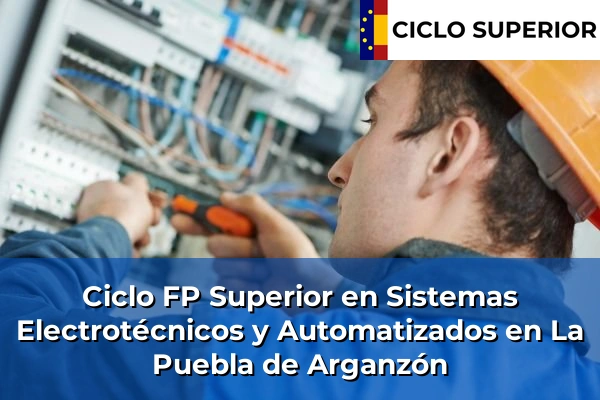 Ciclo FP de Grado Superior de Sistemas Electrotécnicos y Automatizados en La Puebla de Arganzón
