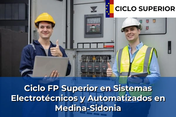 Ciclo FP de Grado Superior de Sistemas Electrotécnicos y Automatizados en Medina-Sidonia