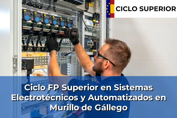 Ciclo FP de Grado Superior de Sistemas Electrotécnicos y Automatizados en Murillo de Gállego