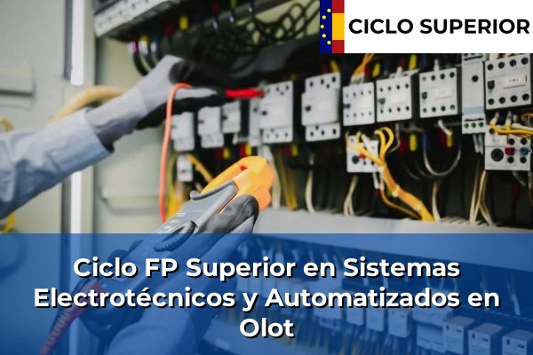 Ciclo FP de Grado Superior de Sistemas Electrotécnicos y Automatizados en Olot