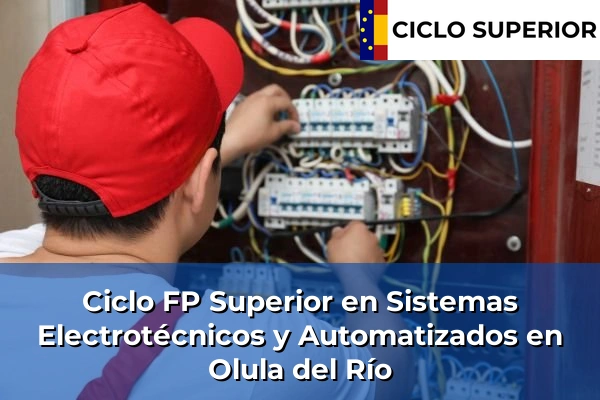 Ciclo FP de Grado Superior de Sistemas Electrotécnicos y Automatizados en Olula del Río