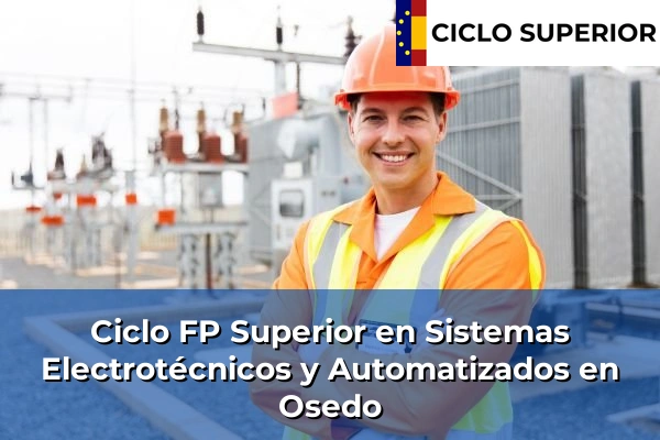 Ciclo FP de Grado Superior de Sistemas Electrotécnicos y Automatizados en Osedo