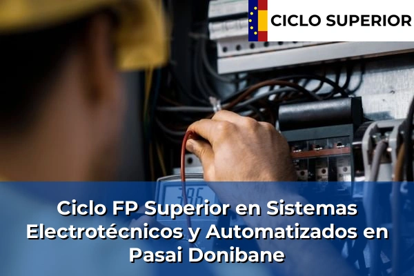 Ciclo FP de Grado Superior de Sistemas Electrotécnicos y Automatizados en Pasai Donibane