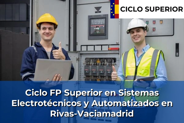 Ciclo FP de Grado Superior de Sistemas Electrotécnicos y Automatizados en Rivas-Vaciamadrid