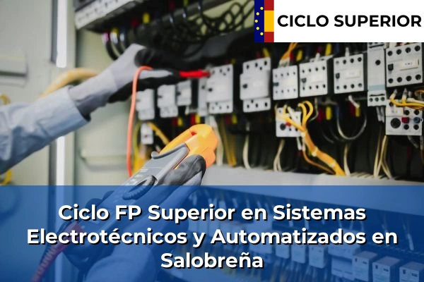Ciclo FP de Grado Superior de Sistemas Electrotécnicos y Automatizados en Salobreña