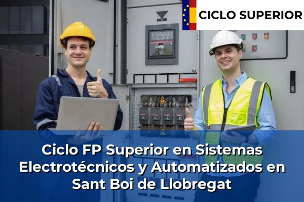 Ciclo FP de Grado Superior de Sistemas Electrotécnicos y Automatizados en Sant Boi de Llobregat