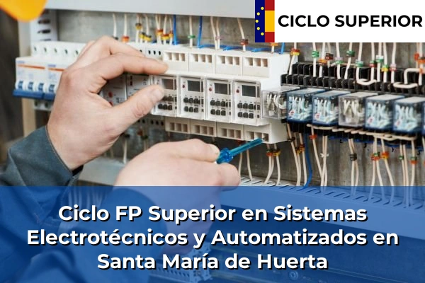 Ciclo FP de Grado Superior de Sistemas Electrotécnicos y Automatizados en Santa María de Huerta