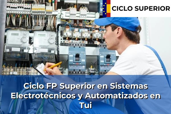 Ciclo FP de Grado Superior de Sistemas Electrotécnicos y Automatizados en Tui