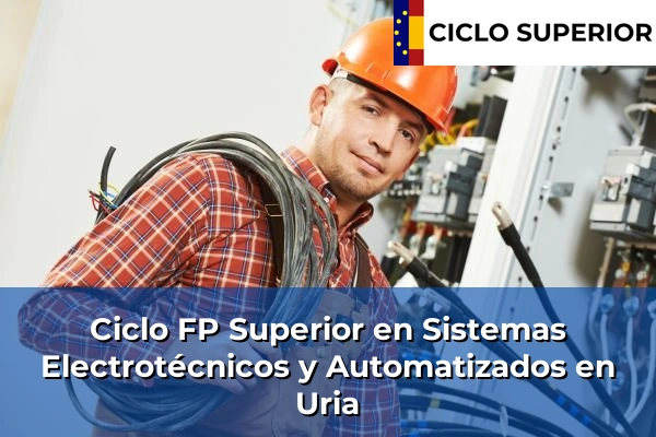 Ciclo FP de Grado Superior de Sistemas Electrotécnicos y Automatizados en Uria