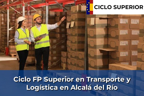 Ciclo FP de Grado Superior de Transporte y Logística en Alcalá del Río