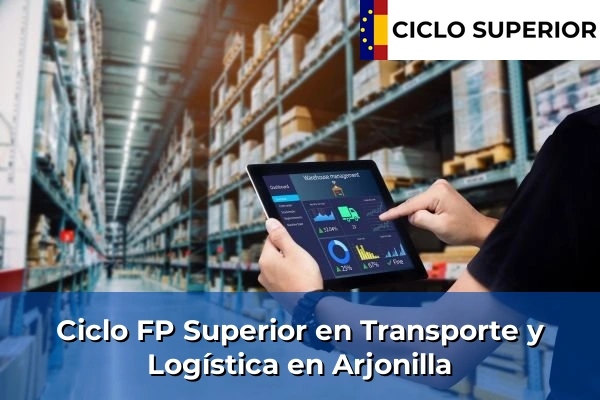 Ciclo FP de Grado Superior de Transporte y Logística en Arjonilla