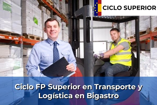 Ciclo FP de Grado Superior de Transporte y Logística en Bigastro