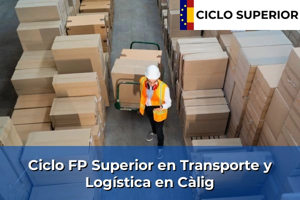 Ciclo FP de Grado Superior de Transporte y Logística en Càlig