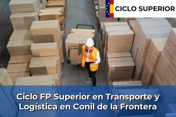 Ciclo FP de Grado Superior de Transporte y Logística en Conil de la Frontera