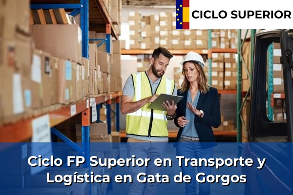 Ciclo FP de Grado Superior de Transporte y Logística en Gata de Gorgos