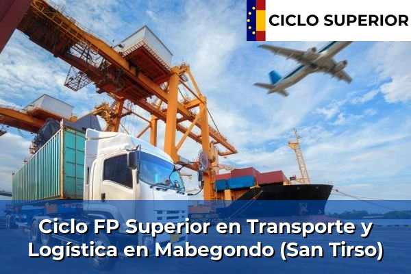 Ciclo FP de Grado Superior de Transporte y Logística en Mabegondo (San Tirso)