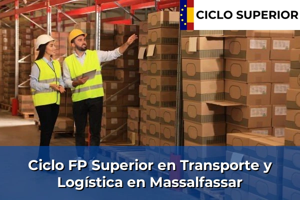 Ciclo FP de Grado Superior de Transporte y Logística en Massalfassar