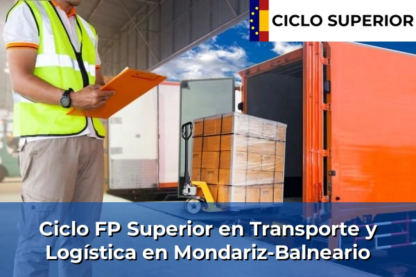 Ciclo FP de Grado Superior de Transporte y Logística en Mondariz-Balneario