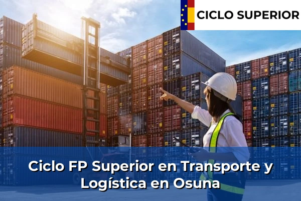 Ciclo FP de Grado Superior de Transporte y Logística en Osuna