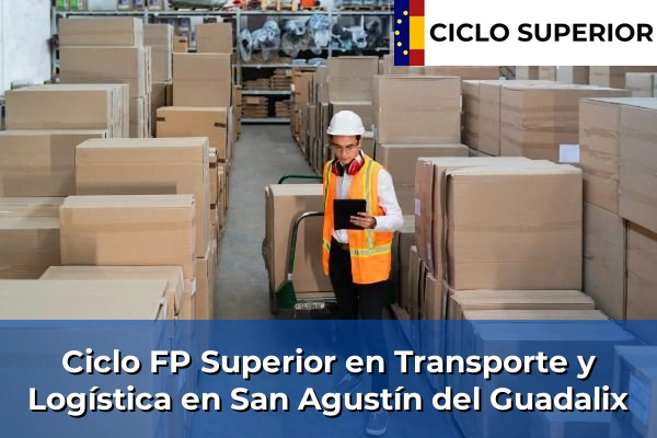 Ciclo FP de Grado Superior de Transporte y Logística en San Agustín del Guadalix