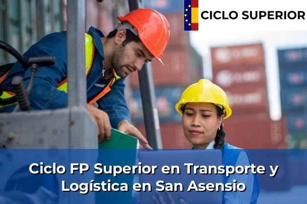 Ciclo FP de Grado Superior de Transporte y Logística en San Asensio