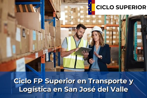 Ciclo FP de Grado Superior de Transporte y Logística en San José del Valle