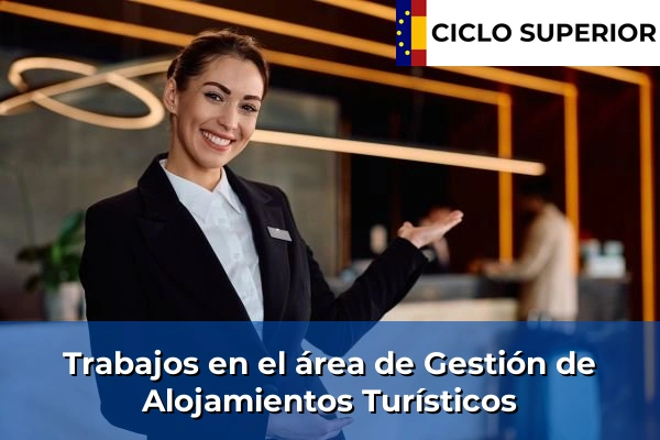 Empleo y salidas laborales en Gestión de Alojamientos Turísticos